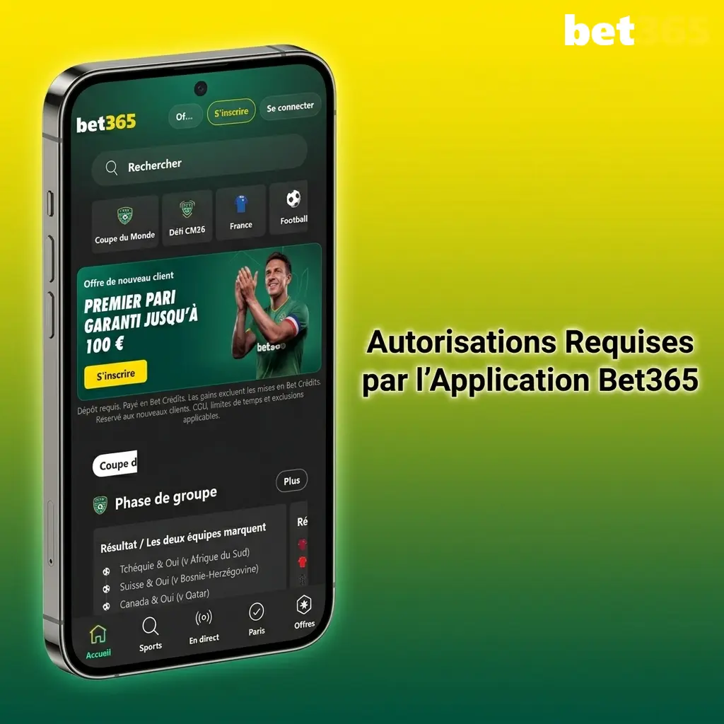Autorisations système requises par l'application Bet365 sur Android et iOS pour fonctionner correctement