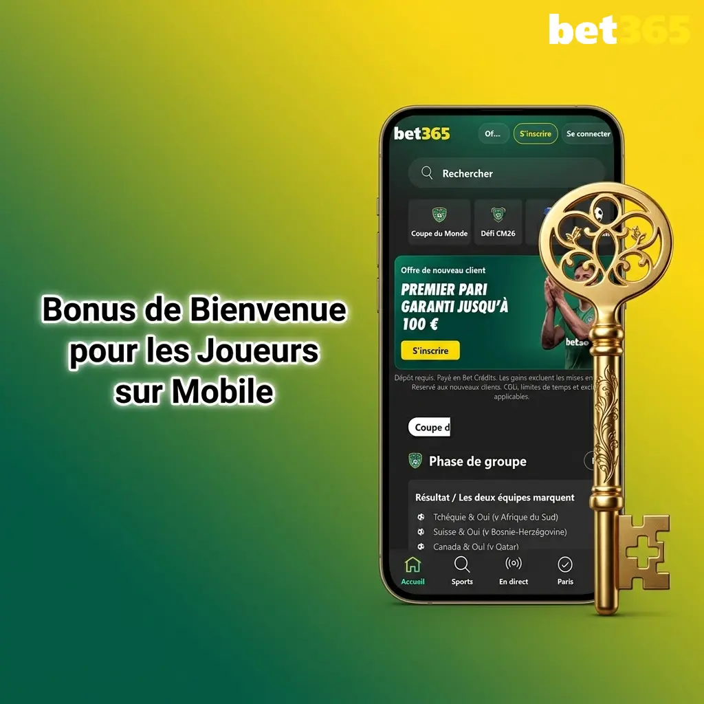 Bonus de bienvenue Bet365 mobile : premier pari remboursé jusqu'à 100 EUR pour les nouveaux joueurs français